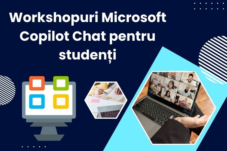 Workshop Microsoft Copilot Chat pentru studenți – 21 mai 2026